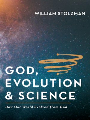 cover image of God, Evolution & Science